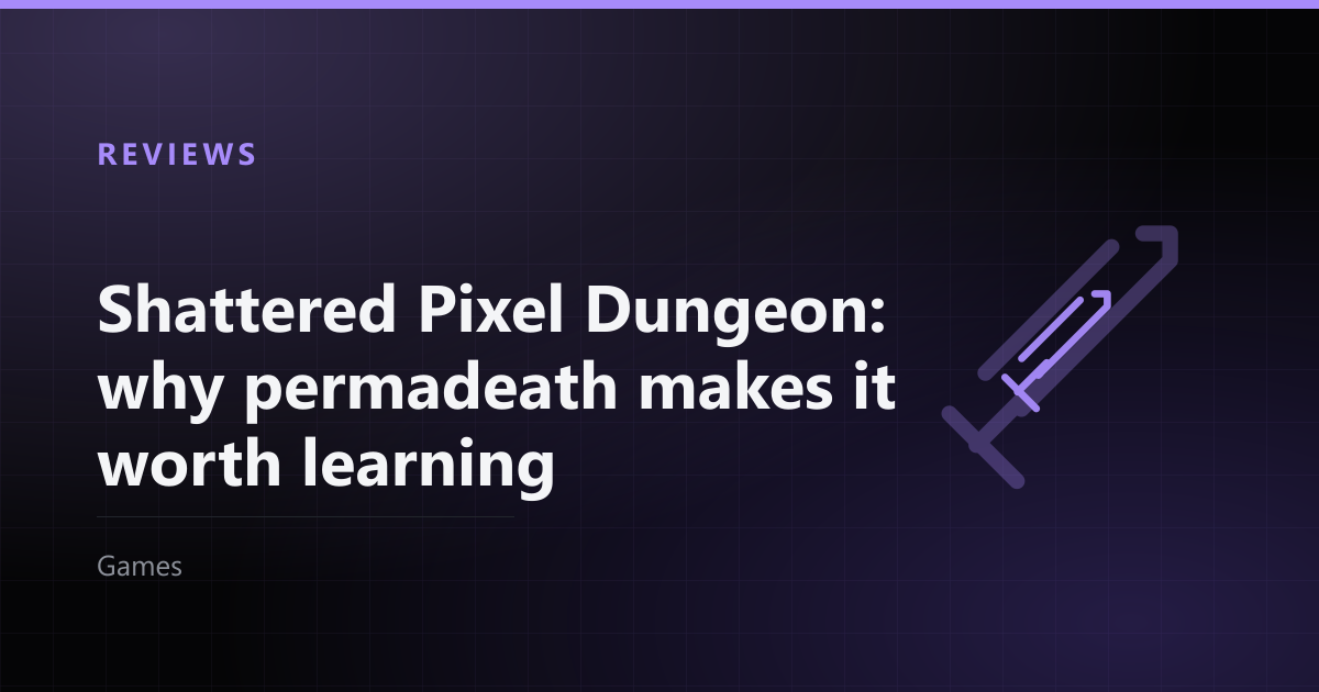 Shattered Pixel Dungeon: why permadeath makes it worth learning