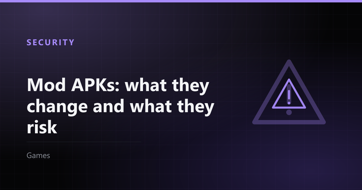 Mod APKs: what they change and what they risk